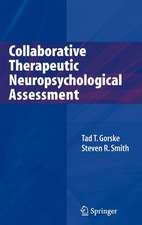 Collaborative Therapeutic Neuropsychological Assessment