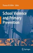 School Violence and Primary Prevention