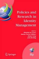 Policies and Research in Identity Management: First IFIP WG 11.6 Working Conference on Policies and Research in Identity Management (IDMAN'07), RSM Erasmus University, Rotterdam, The Netherlands, October 11-12, 2007