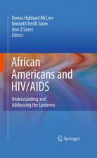 African Americans and HIV/AIDS: Understanding and Addressing the Epidemic