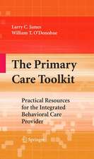 The Primary Care Toolkit: Practical Resources for the Integrated Behavioral Care Provider