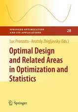 Optimal Design and Related Areas in Optimization and Statistics