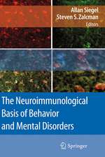 The Neuroimmunological Basis of Behavior and Mental Disorders