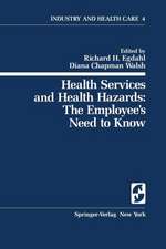 Health Services and Health Hazards: The Employee’s Need to Know: The Employee's Need to Know