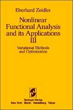 Nonlinear Functional Analysis and its Applications: III: Variational Methods and Optimization