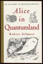 Alice in Quantumland: An Allegory of Quantum Physics