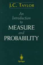 An Introduction to Measure and Probability