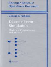 Discrete-Event Simulation: Modeling, Programming, and Analysis