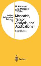 Manifolds, Tensor Analysis, and Applications