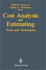 Cost Analysis and Estimating: Tools and Techniques