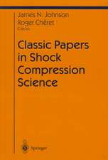 Classic Papers in Shock Compression Science