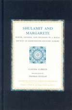 Shulamit and Margarete: Power, Gender, and Religion in a Rural Society in Eighteenth-Century Europe