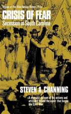 Crisis of Fear – Secession in South Carolina