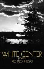 White Center – Poems