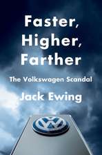 Faster, Higher, Farther – The Volkswagen Scandal