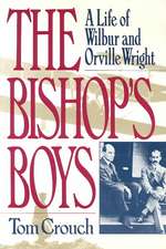 The Bishops Boys – A Life of Wilbur & Orville Wright Rei