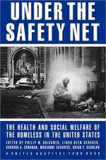 Under the Safety Net – The Health and Social Welfare of the Homeless in the United States