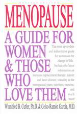 Menopause: A Guide for Women & Those Who Love Them