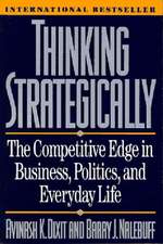 Thinking Strategically – The Competetive Edge in Business Politics & Everyday Reissue (Paper)