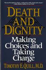 Death & Dignity – Making Choices & Taking Charge (Paper)