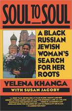 Soul to Soul – A Black Russian Jewish Woman`s Search for Her Roots