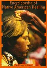 Encyclopedia of Native American Healing