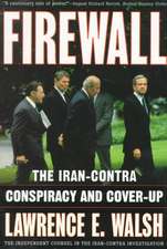 Firewall – The Iran–Contra Conspiracy & Cover–Up (Paper)