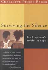 Surviving the Silence – Black Women′s Stories of Rape