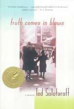 Truth Comes in Blows – A Memoir