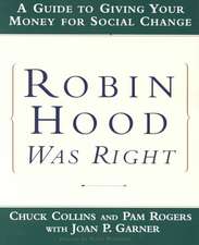 Robin Hood Was Right – A Guide to Giving Your Money for Social Change