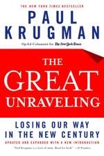 The Great Unraveling – Losing Our Way in the New Century