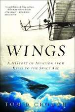 Wings – A History of Aviation from Kites to the Space Age