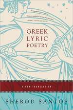 Greek Lyric Poetry – A New Translation