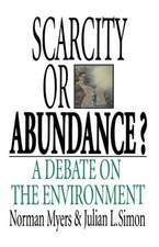 Scarcity or Abundance? – A Debate on the Environment