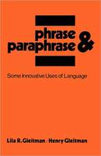 Phrase & Paraphrase – Some Innovative Uses of Language