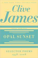 Opal Sunset – Selected Poems, 1958–2008