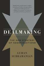 Dealmaking – The New Strategy of Negotiauctions