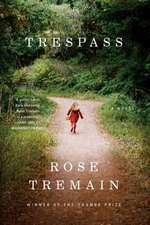 Trespass – A Novel