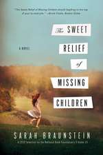 The Sweet Relief of Missing Children – A Novel