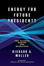 Energy for Future Presidents – The Science Behind the Headlines