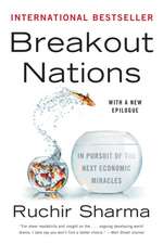 Breakout Nations – In Pursuit of the Next Economic Miracles