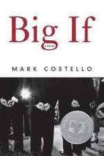 Big If – A Novel