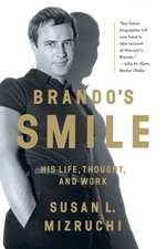 Brando′s Smile – His Life, Thought, and Work