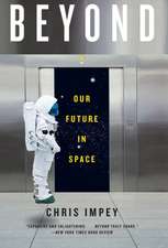 Beyond – Our Future in Space