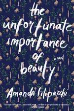 The Unfortunate Importance of Beauty – A Novel