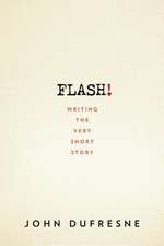 FLASH! – Writing the Very Short Story