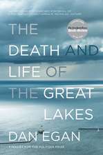 The Death and Life of the Great Lakes