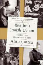 America′s Jewish Women – A History from Colonial Times to Today