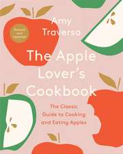 The Apple Lover′s Cookbook – Revised and Updated