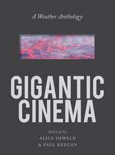 Gigantic Cinema – A Weather Anthology